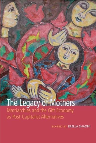 The Legacy of Mothers The Legacy of Mothers