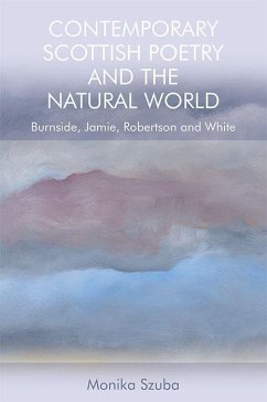 Contemporary Scottish Poetry and the Natural World - Szuba, Monika