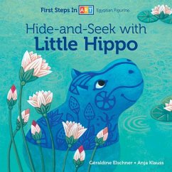 Hide-And-Seek with Little Hippo - Elschner, Géraldine