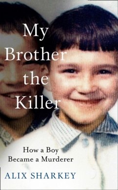 My Brother the Killer - Sharkey, Alix