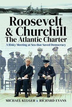 Roosevelt's and Churchill's Atlantic Charter - Kluger, Michael; Evans, Richard