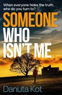 Someone Who Isn't Me - Kot, Danuta