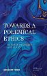 Towards a Polemical Ethics - Bild 1