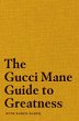 The Gucci Mane Guide to Greatness - Bild 1