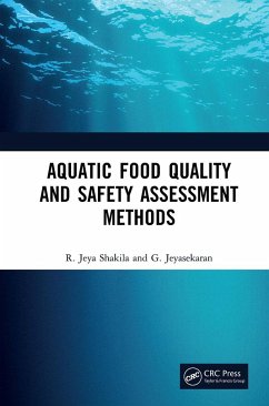 Aquatic Food Quality and Safety Assesment Methods - Shakila, R Jeya; Jeyasekaran, G.