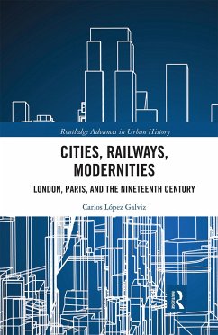 Cities, Railways, Modernities - López Galviz, Carlos