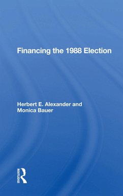 Financing The 1988 Election - Alexander, Herbert E