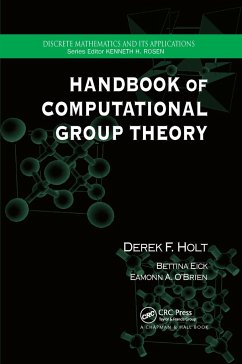 Handbook of Computational Group Theory - Holt, Derek F.;Eick, Bettina;O'Brien, Eamonn A.