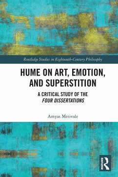 Hume on Art, Emotion, and Superstition - Merivale, Amyas