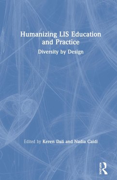 Humanizing LIS Education and Practice