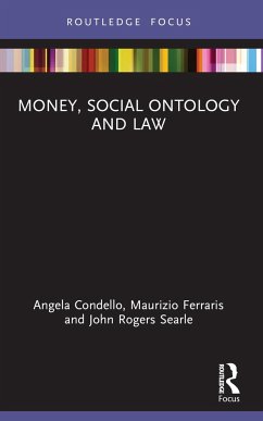 Money, Social Ontology and Law - Condello, Angela; Ferraris, Maurizio; Rogers Searle, John