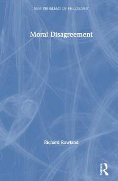 Moral Disagreement - Rowland, Richard