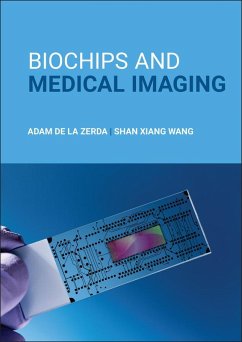 Biochips and Medical Imaging - de la Zerda, Adam (Stanford University); Wang, Shan Xiang (Stanford University)