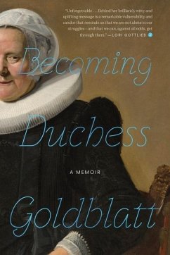 Becoming Duchess Goldblatt - Anonymous; Goldblatt, Duchess