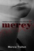 Mercy: A Memoir of Medical Trauma and True Crime Obsession