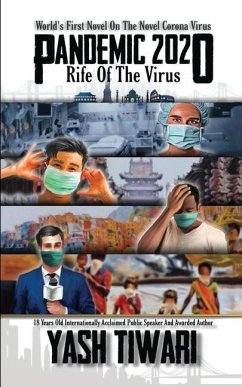 Pandemic 2020: Rife Of The Virus - Yash Tiwari