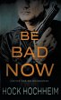 Be Bad Now - Bild 1