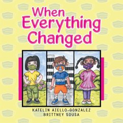 When Everything Changed - Aiello-Gonzalez, Katelin; Sousa, Brittney