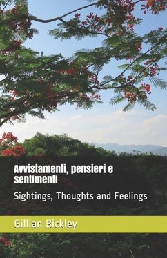 Avvistamenti, pensieri e sentimenti: Sightings, Thoughts and Feelings - Bickley, Gillian