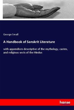 A Handbook of Sanskrit Literature - Small, George