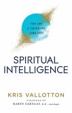 Spiritual Intelligence - The Art of Thinking Like God