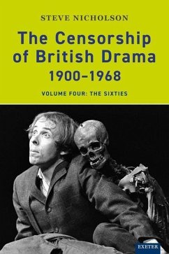 The Censorship of British Drama 1900-1968 Volume 4 - Nicholson, Steve