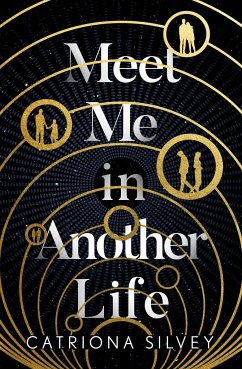 Meet Me in Another Life - Silvey, Catriona