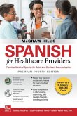 McGraw Hill's Spanish for Healthcare Providers (with MP3 Disk), Premium Fourth Edition
