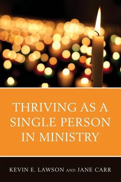 Thriving as a Single Person in Ministry - Carr, Jane; Lawson, Kevin E.