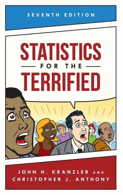 Statistics for the Terrified, Seventh Edition - Kranzler, John H.; Anthony, Christopher J.