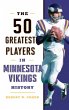 The 50 Greatest Players in Minnesota... - Bild 1
