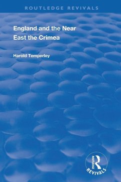 England and the Near East - Temperley, Harold