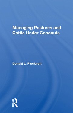 Managing Pastures and Cattle Under Coconuts - Plucknett, Donald L