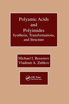 Polyamic Acids and Polyimides - Bessonov, Michael I; Zubkov, Vladimir A