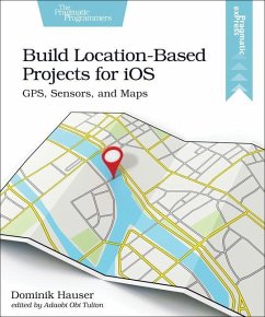 Build Location-Based Projects for IOS - Hauser, Dominik