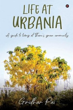 Life at Urbania: A Guide to Living at Thane's Green Community - Giridhar Pai