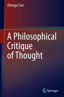 A Philosophical Critique of Thought - Sun, Zhengyu