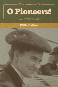 O Pioneers! - Cather, Willa