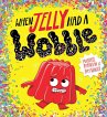 When Jelly Had a Wobble (PB) - Bild 1
