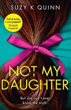 Not My Daughter - Quinn, Suzy K