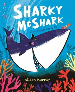 Sharky McShark and the Teensy Wee Crab - Murray, Alison
