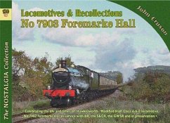 Locomotive Recollections No 7903 Foremarke Hall - Cruxon, John