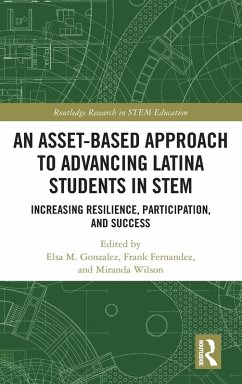 An Asset-Based Approach to Advancing Latina Students in STEM