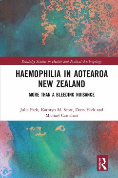 Haemophilia in Aotearoa New Zealand - Park, Julie; Scott, Kathryn; York, Deon