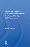 Jesse Jackson & the Politics of Charisma