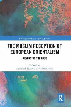 Cover The Muslim Reception of European Orientalism