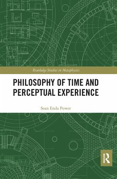 Philosophy of Time and Perceptual Experience - Power, Sean Enda