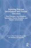 Exploring Principal Development and Teacher Outcomes