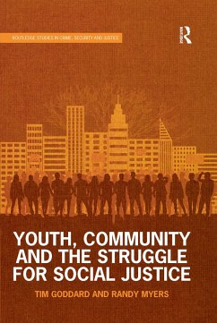 Youth, Community and the Struggle for Social Justice - Goddard, Tim; Myers, Randy