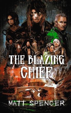 The Blazing Chief - Spencer, Matt